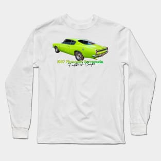 1967 Plymouth Barracuda Fastback Coupe Long Sleeve T-Shirt